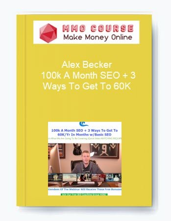 Alex Becker %E2%80%93 100k A Month SEO 3 Ways To Get To 60K