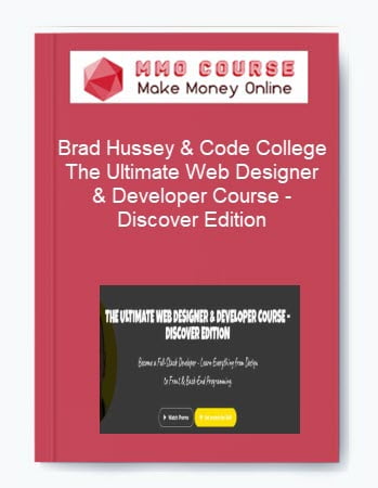Brad Hussey Code College The Ultimate Web Designer Developer Course %E2%80%93 Discover Edition