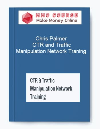 Chris Palmer CTR and Traffic Manipulation Network Traning