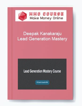 Deepak Kanakaraju %E2%80%93 Lead Generation Mastery