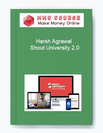 Harsh Agrawal %E2%80%93 Shout University 2.0