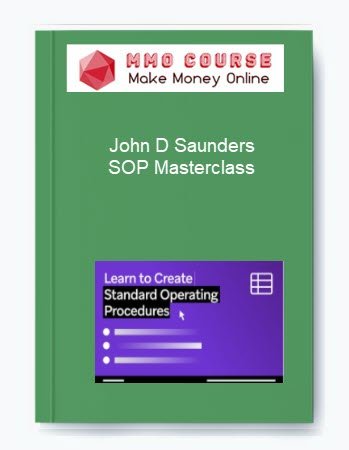 John D Saunders SOP Masterclass