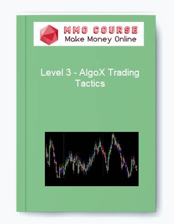 Level 3 %E2%80%93 AlgoX Trading Tactics