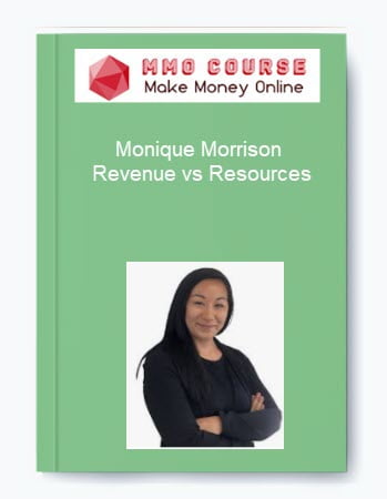 Monique Morrison Revenue vs Resources