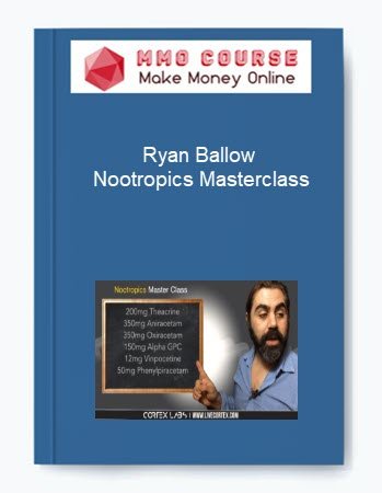 Ryan Ballow %E2%80%93 Nootropics Masterclass