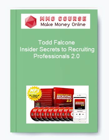 Todd Falcone %E2%80%93 Insider Secrets to Recruiting Professionals 2.0
