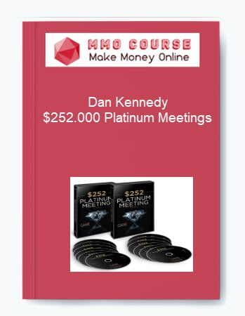 Dan Kennedy %E2%80%93 252.000 Platinum Meetings