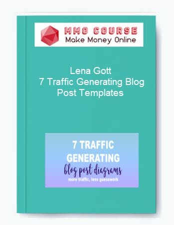 Lena Gott %E2%80%93 7 Traffic Generating Blog Post Templates