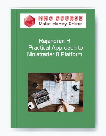 Rajandran R %E2%80%93 Practical Approach to Ninjatrader 8 Platform