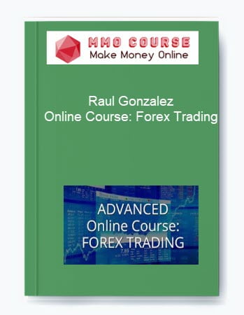 Raul Gonzalez Online Course Forex Trading