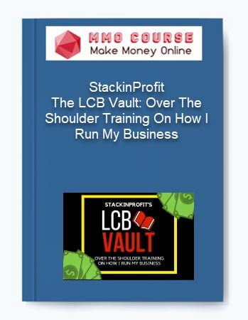 StackinProfit The LCB Vault Over The Shoulder Training On How I Run My Business