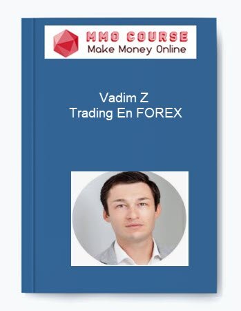 Vadim Z Trading En FOREX