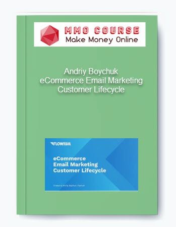 Andriy Boychuk eCommerce Email Marketing Customer Lifecycle