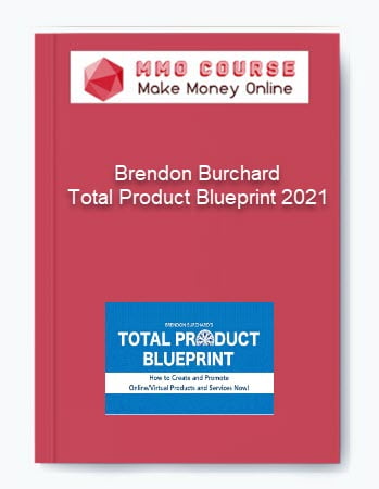 Brendon Burchard %E2%80%93 Total Product Blueprint 2021