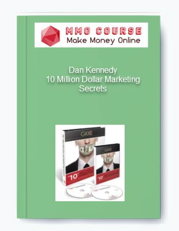 Dan Kennedy 10 Million Dollar Marketing Secrets