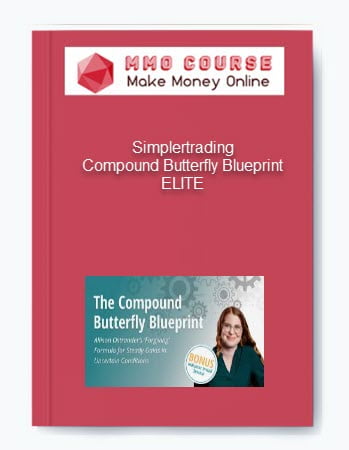Simplertrading %E2%80%93 Compound Butterfly Blueprint ELITE