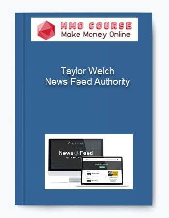 Taylor Welch News Feed Authority