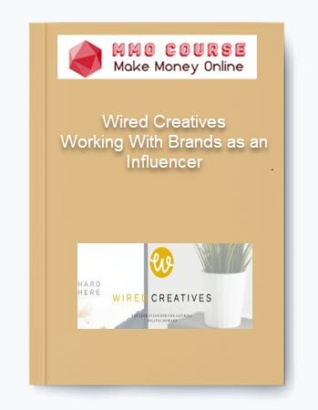 Wired Creatives %E2%80%93 Working With Brands as an Influencer