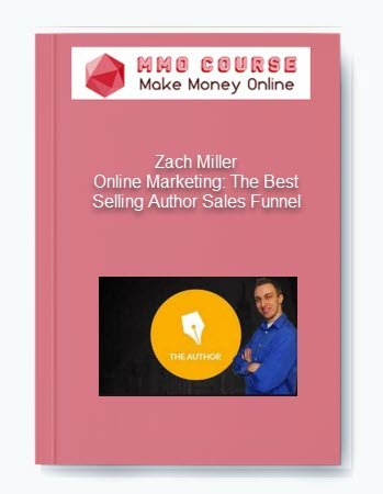 Zach Miller %E2%80%93 Online Marketing The Best Selling Author Sales Funnel