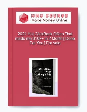 2021 Hot ClickBank Offers That made me 10k in 2 Month Done For You For sale