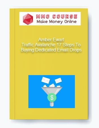 Amber Ewart %E2%80%93 Traffic Avalanche 17 Steps To Buying Dedicated Email Drops