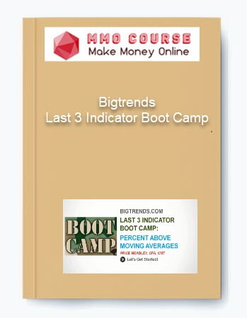 Bigtrends %E2%80%93 Last 3 Indicator Boot Camp