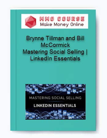 Brynne Tillman and Bill McCormick %E2%80%93 Mastering Social Selling LinkedIn Essentials