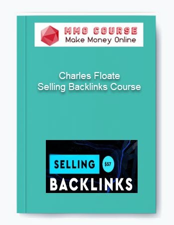 Charles Floate Selling Backlinks Course