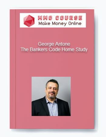 George Antone The Bankers Code Home Study