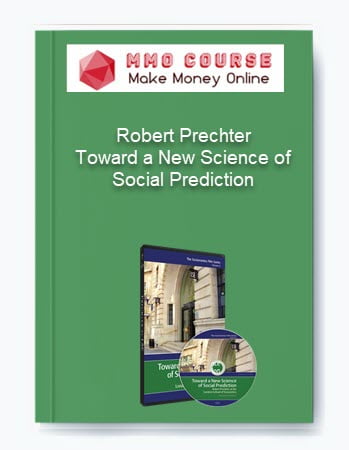 Robert Prechter %E2%80%93 Toward a New Science of Social Prediction