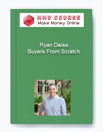 Ryan Deiss %E2%80%93 Buyers From Scratch