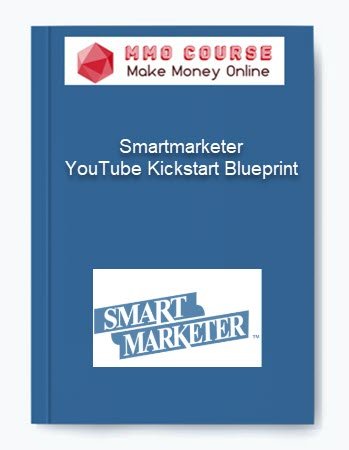 Smartmarketer %E2%80%93 YouTube Kickstart Blueprint
