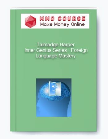 Talmadge Harper %E2%80%93 Inner Genius Series %E2%80%93 Foreign Language Mastery