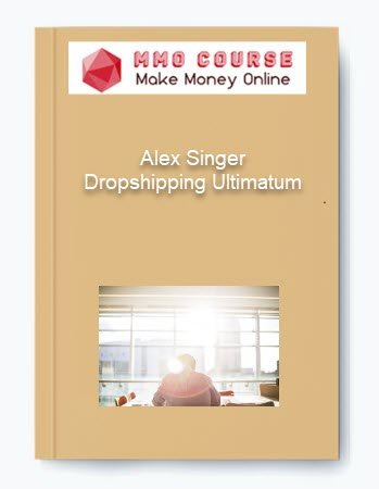 Alex Singer %E2%80%93 Dropshipping Ultimatum