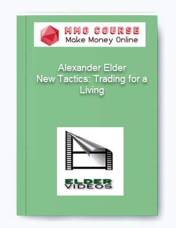 Alexander Elder %E2%80%93 New Tactics Trading for a Living