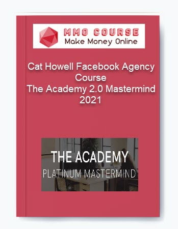 Cat Howell Facebook Agency Course The Academy 2.0 Mastermind 2021