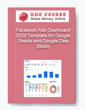 Facebook Ads Dashboard 2020 Template for Google Sheets and Google Data Studio