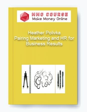 Heather Polivka %E2%80%93 Pairing Marketing and HR for Business Results
