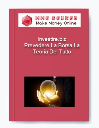 Investire.biz %E2%80%93 Prevedere La Borsa La Teoria Del Tutto