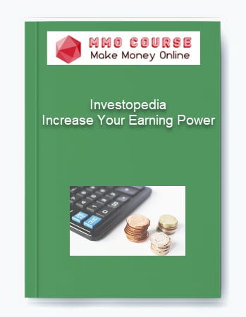 Investopedia Increase Your Earning Power