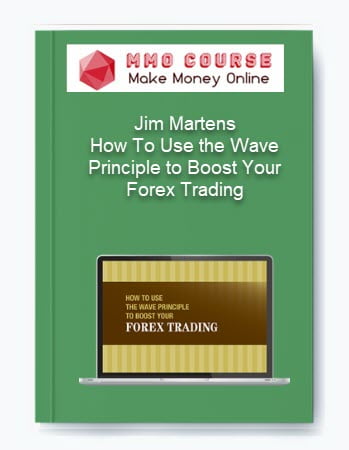 Jim Martens %E2%80%93 How To Use the Wave Principle to Boost Your Forex Trading