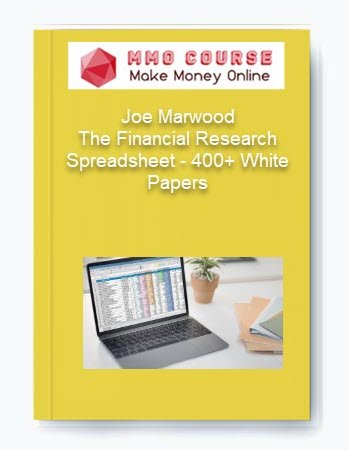 Joe Marwood %E2%80%93 The Financial Research Spreadsheet %E2%80%93 400 White Papers
