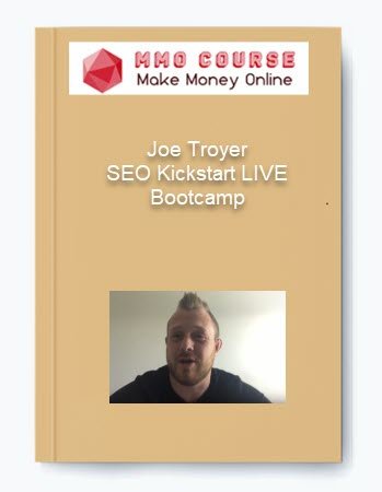 Joe Troyer %E2%80%93 SEO Kickstart LIVE Bootcamp