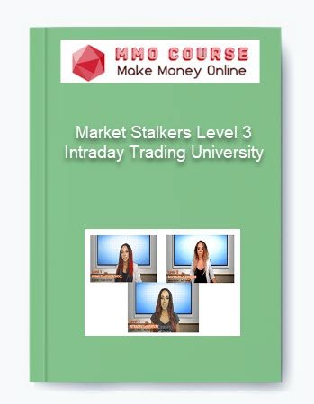 Market Stalkers Level 3 %E2%80%93 Intraday Trading University