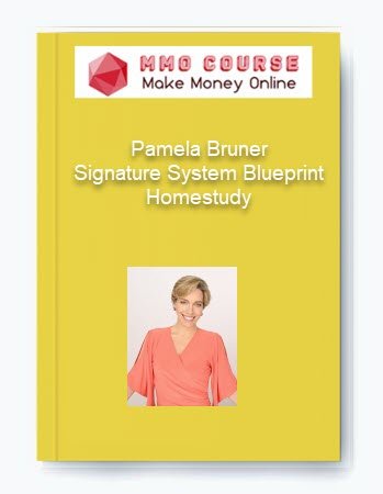 Pamela Bruner %E2%80%93 Signature System Blueprint Homestudy
