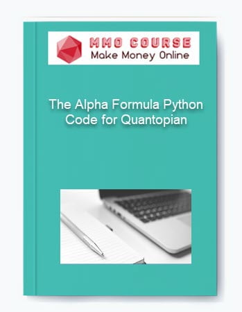 The Alpha Formula Python Code for Quantopian
