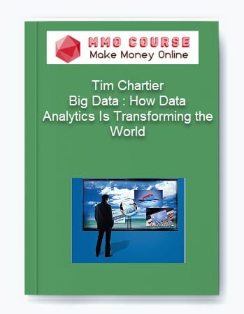 Tim Chartier %E2%80%93 Big Data How Data Analytics Is Transforming the World