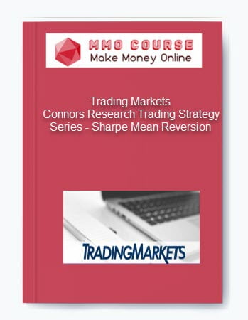 Trading Markets %E2%80%93 Connors Research Trading Strategy Series %E2%80%93 Sharpe Mean Reversion
