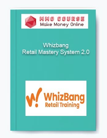Whizbang %E2%80%93 Retail Mastery System 2.0