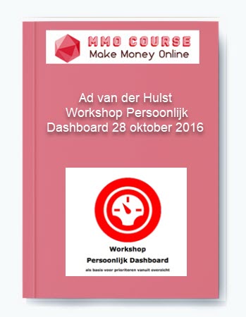 Ad van der Hulst %E2%80%93 Workshop Persoonlijk Dashboard 28 oktober 2016